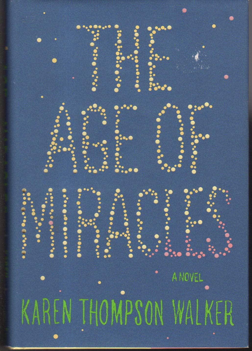 The Age of Miracles: A Novel The Happy Book Stack