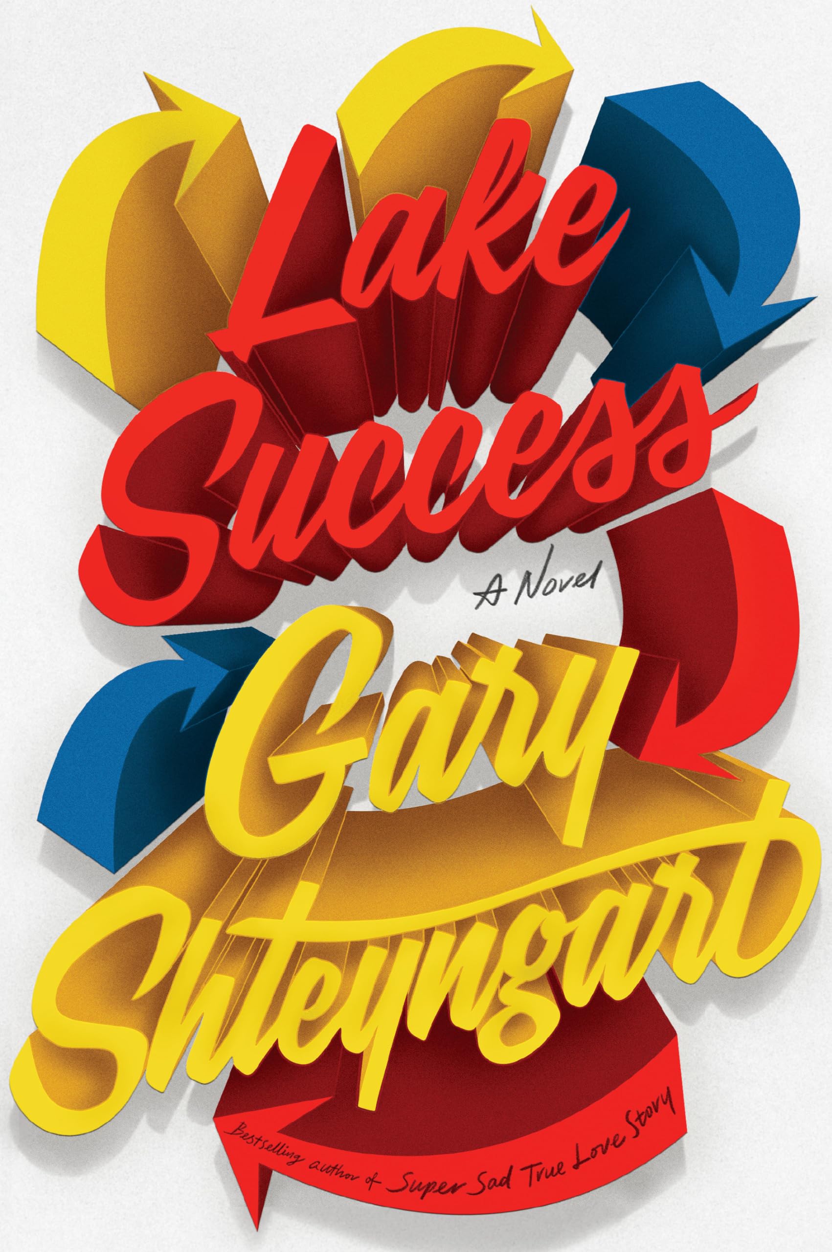Lake Success: A Novel The Happy Book Stack