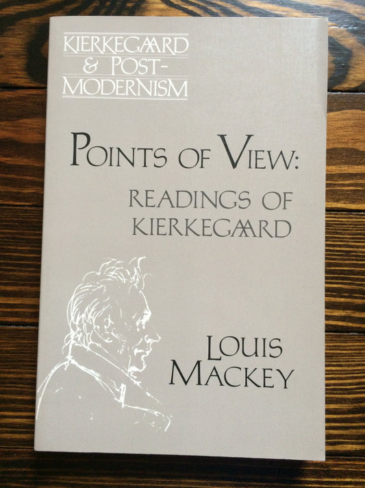Points of View: Readings of Kierkegaard (Kierkegaard and Postmodernism Series) - 713