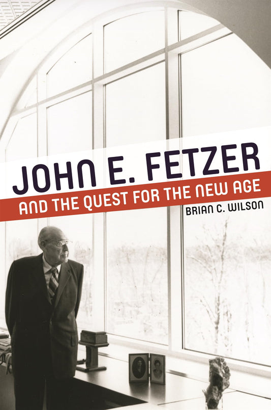 John E. Fetzer and the Quest for the New Age (Great Lakes Books) The Happy Book Stack