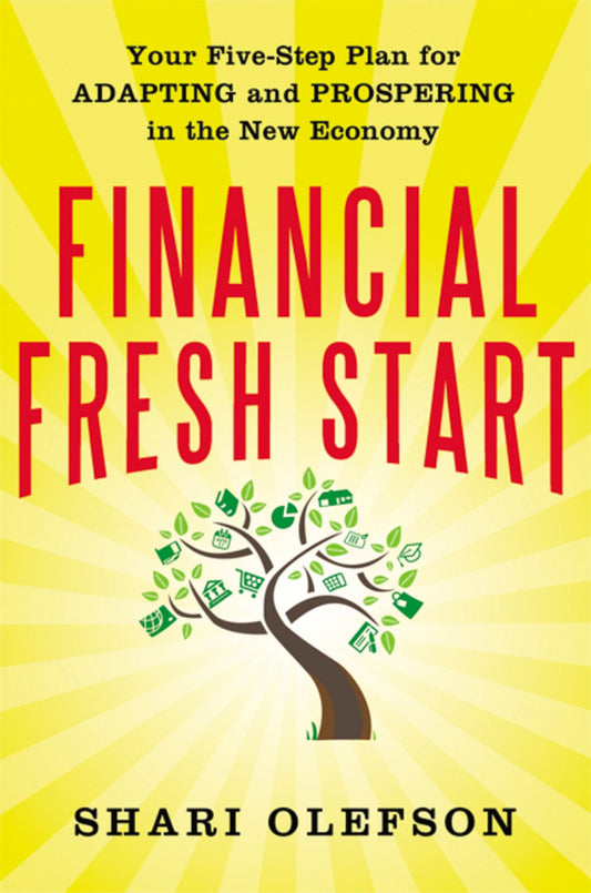 Financial Fresh Start: Your Five-Step Plan for Adapting and Prospering in the New Economy The Happy Book Stack