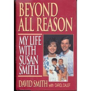 Beyond All Reason: My Life With Susan Smith The Happy Book Stack