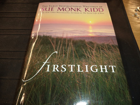 Firstlight: The Early Inspirational Writings of Sue Monk Kidd - 5643