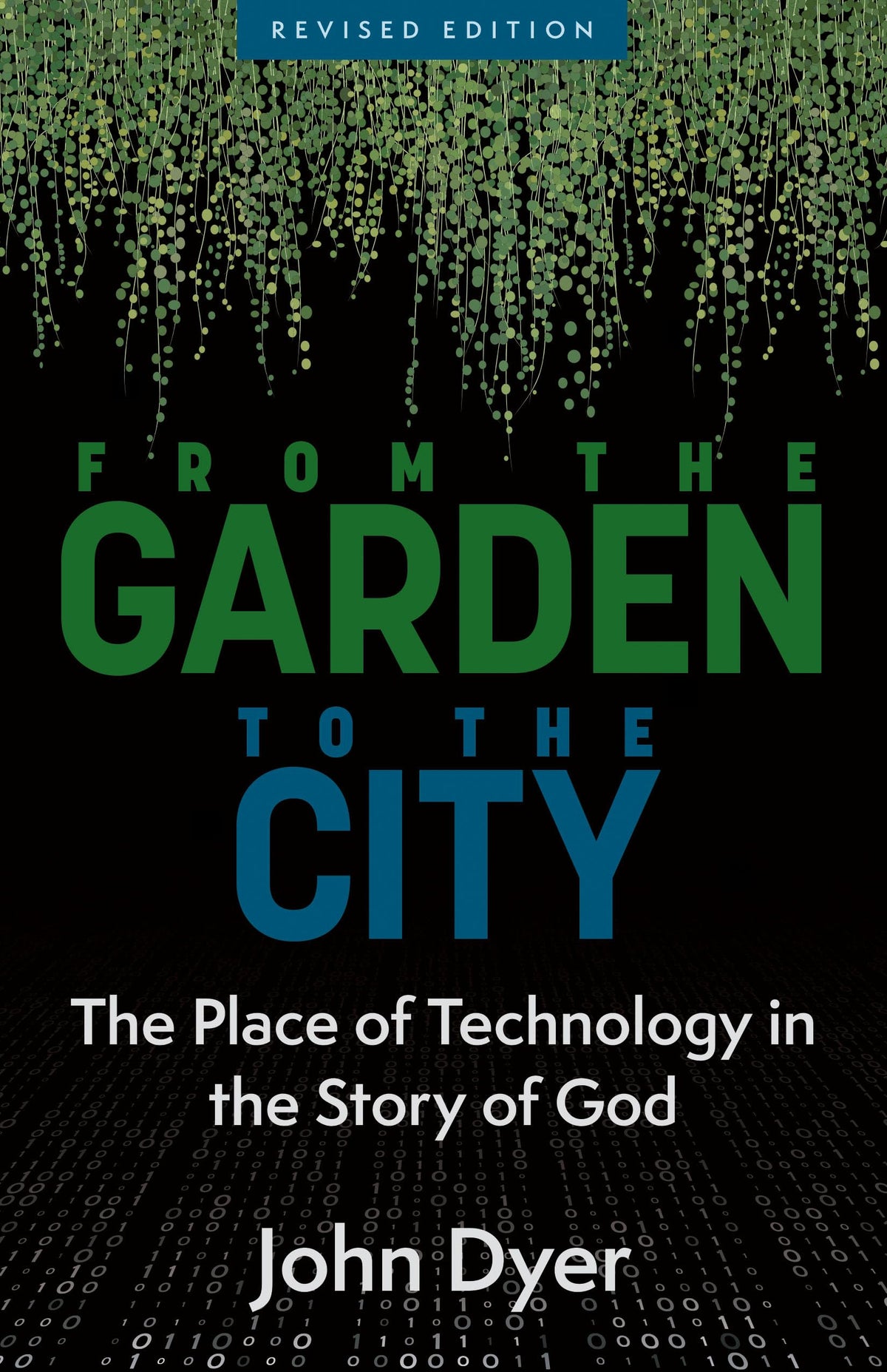 From the Garden to the City: The Place of Technology in the Story of God The Happy Book Stack