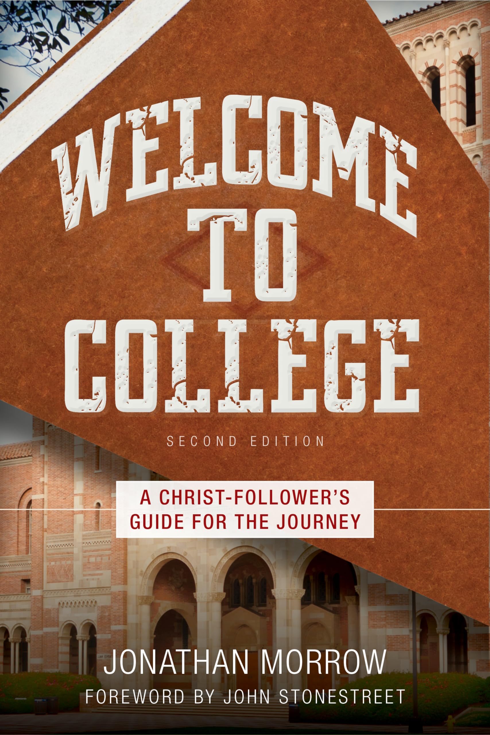 Welcome to College: A Christ-Follower's Guide for the Journey The Happy Book Stack