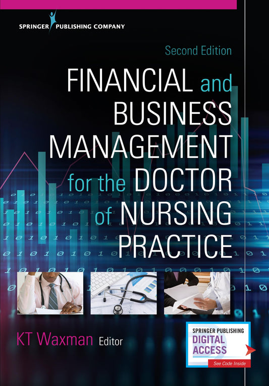 Financial and Business Management for the Doctor of Nursing Practice: - - 1861