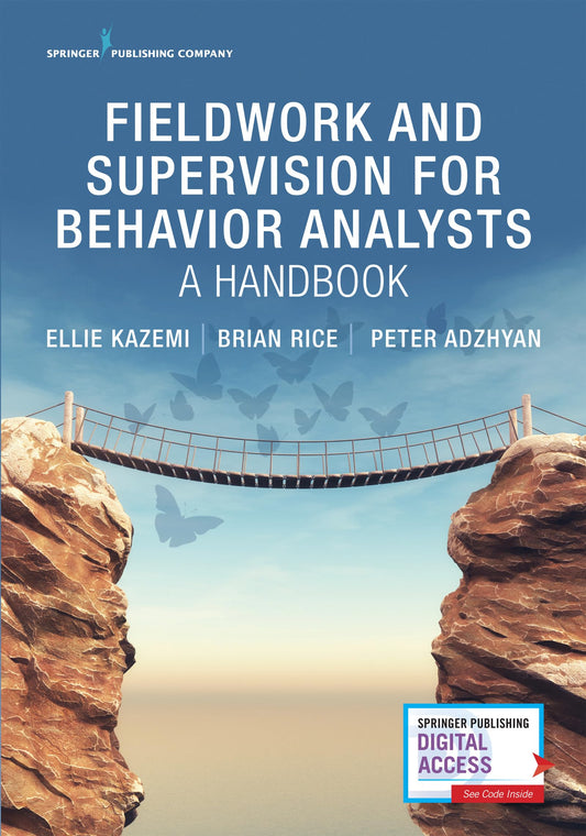 Fieldwork and Supervision for Behavior Analysts: A Handbook: A Handbook The Happy Book Stack