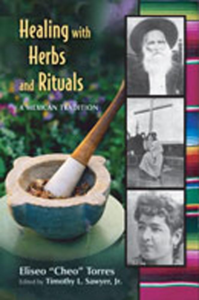 Healing with Herbs and Rituals: A Mexican Tradition The Happy Book Stack