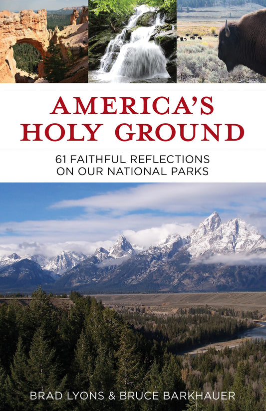 America's Holy Ground: 61 Faithful Reflections on Our National Parks The Happy Book Stack