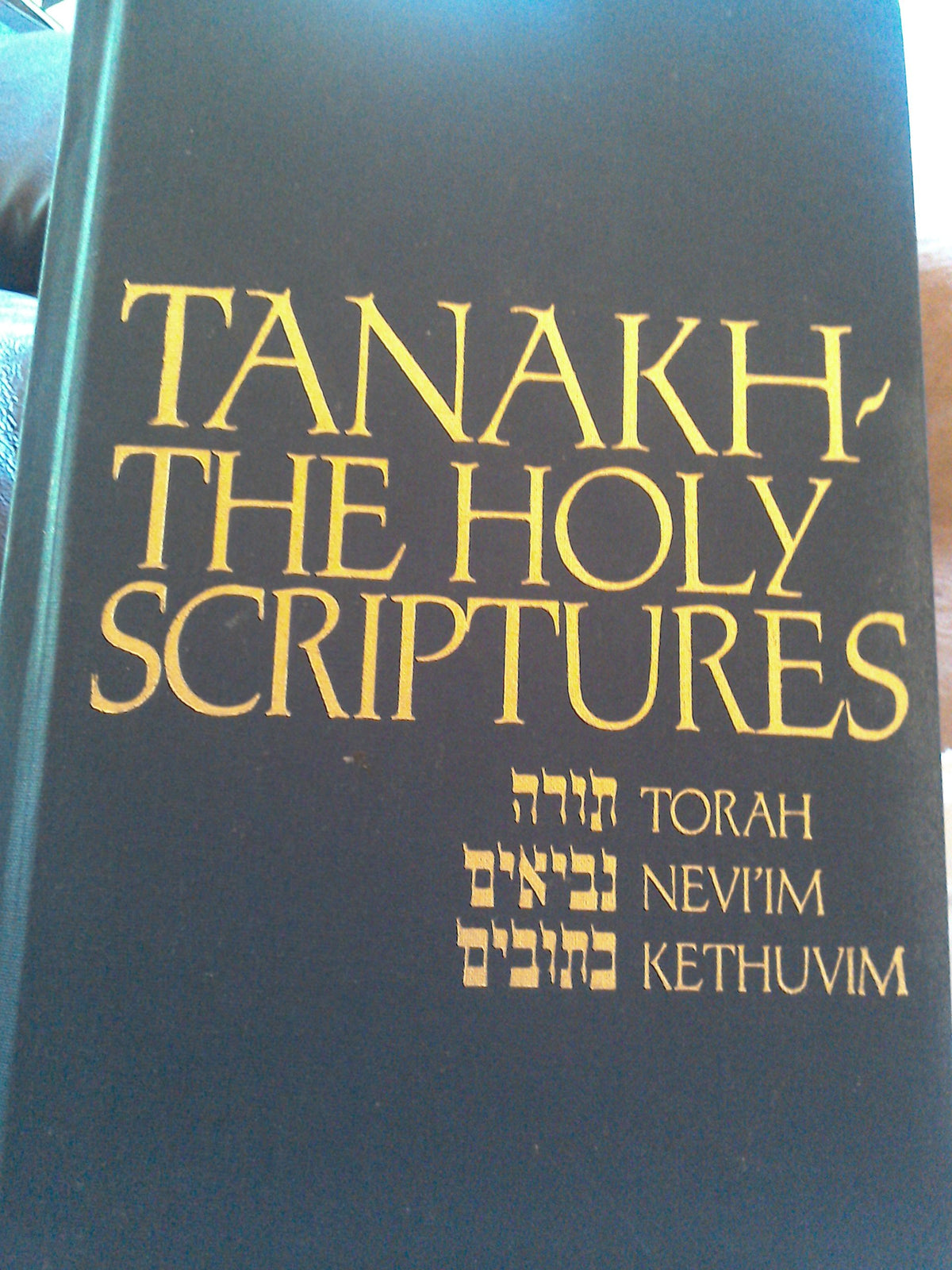 Tanakh : A New Translation of the Holy Scriptures According to the Traditional Hebrew Text (Teal Leatherette) The Happy Book Stack
