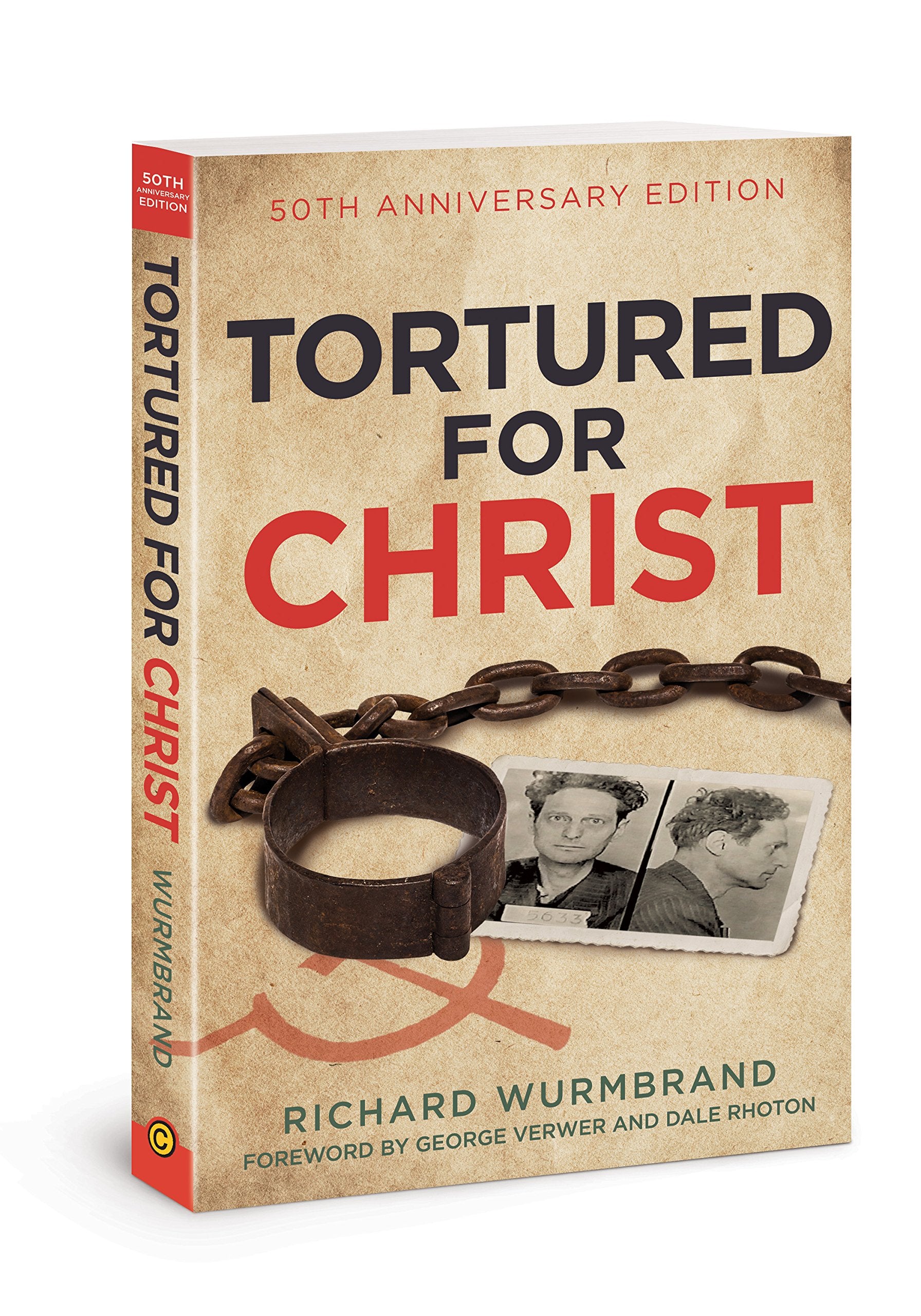 Tortured for Christ: 50th Anniversary Edition The Happy Book Stack