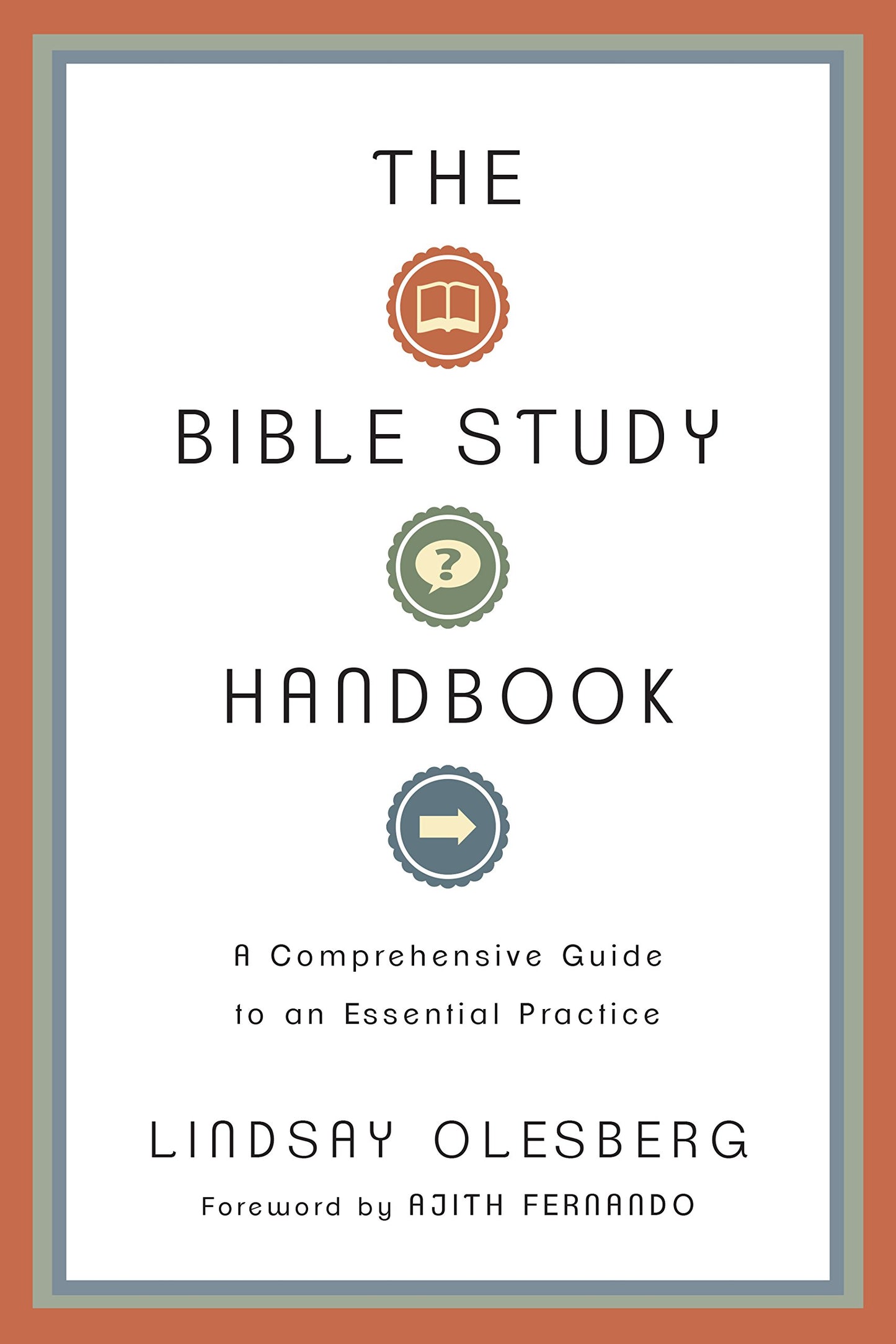 The Bible Study Handbook: A Comprehensive Guide to an Essential Practice The Happy Book Stack