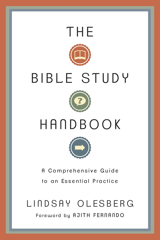 The Bible Study Handbook: A Comprehensive Guide to an Essential Practice The Happy Book Stack