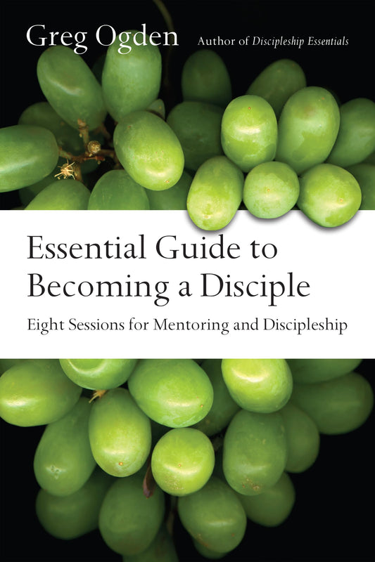 Essential Guide to Becoming a Disciple: Eight Sessions for Mentoring and Discipleship (The Essentials Set) The Happy Book Stack