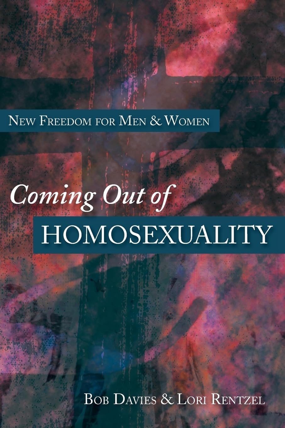 Coming Out of Homosexuality: New Freedom for Men and Women The Happy Book Stack
