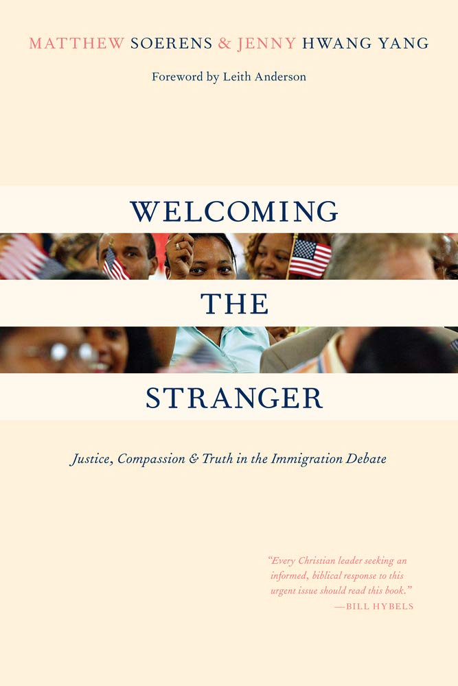 Welcoming the Stranger: Justice, Compassion & Truth in the Immigration Debate The Happy Book Stack