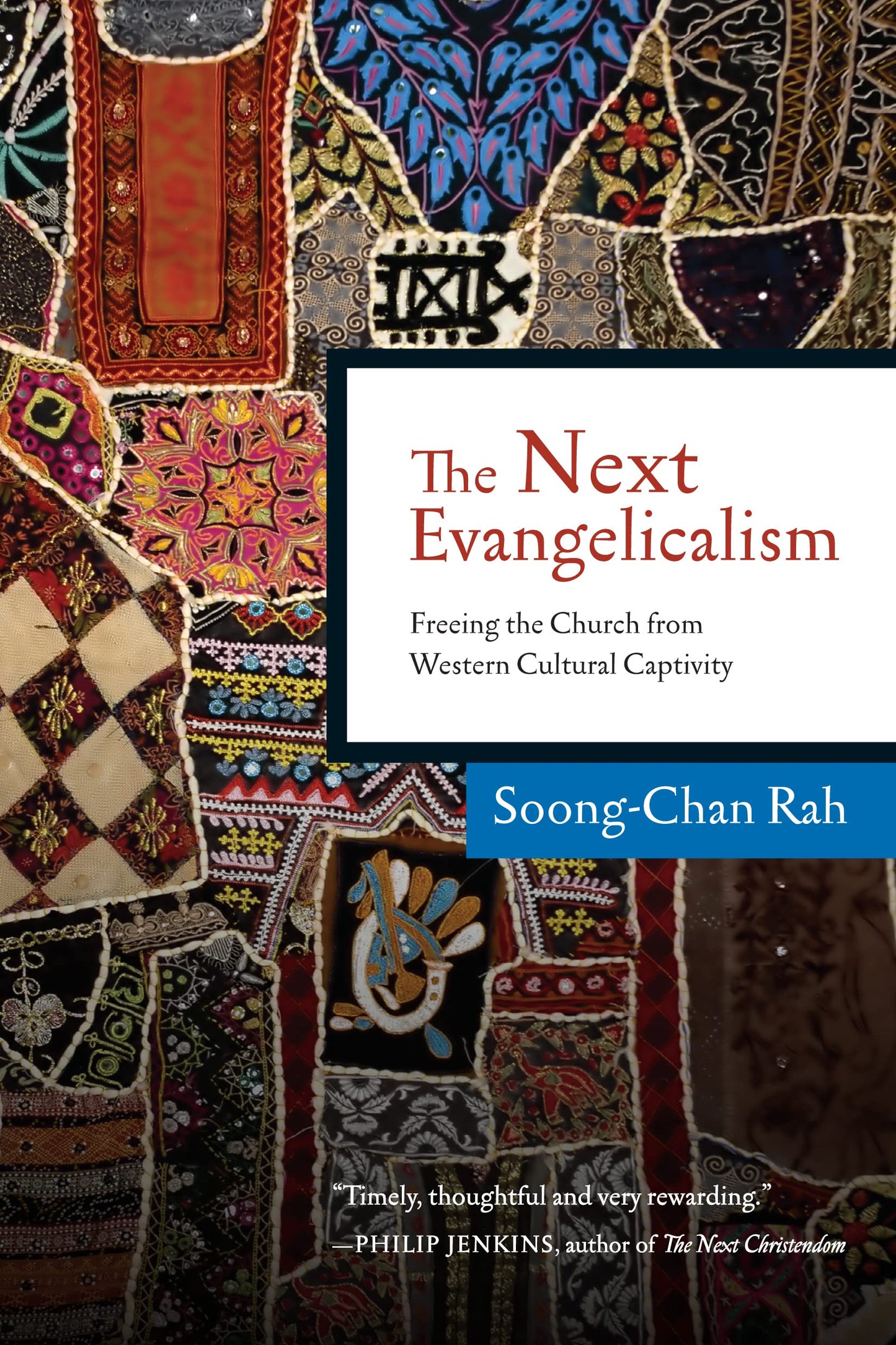 The Next Evangelicalism: Freeing the Church from Western Cultural Captivity - 5512