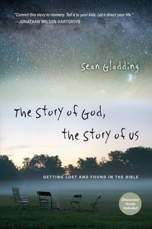 The Story of God, the Story of Us: Getting Lost and Found in the Bible The Happy Book Stack