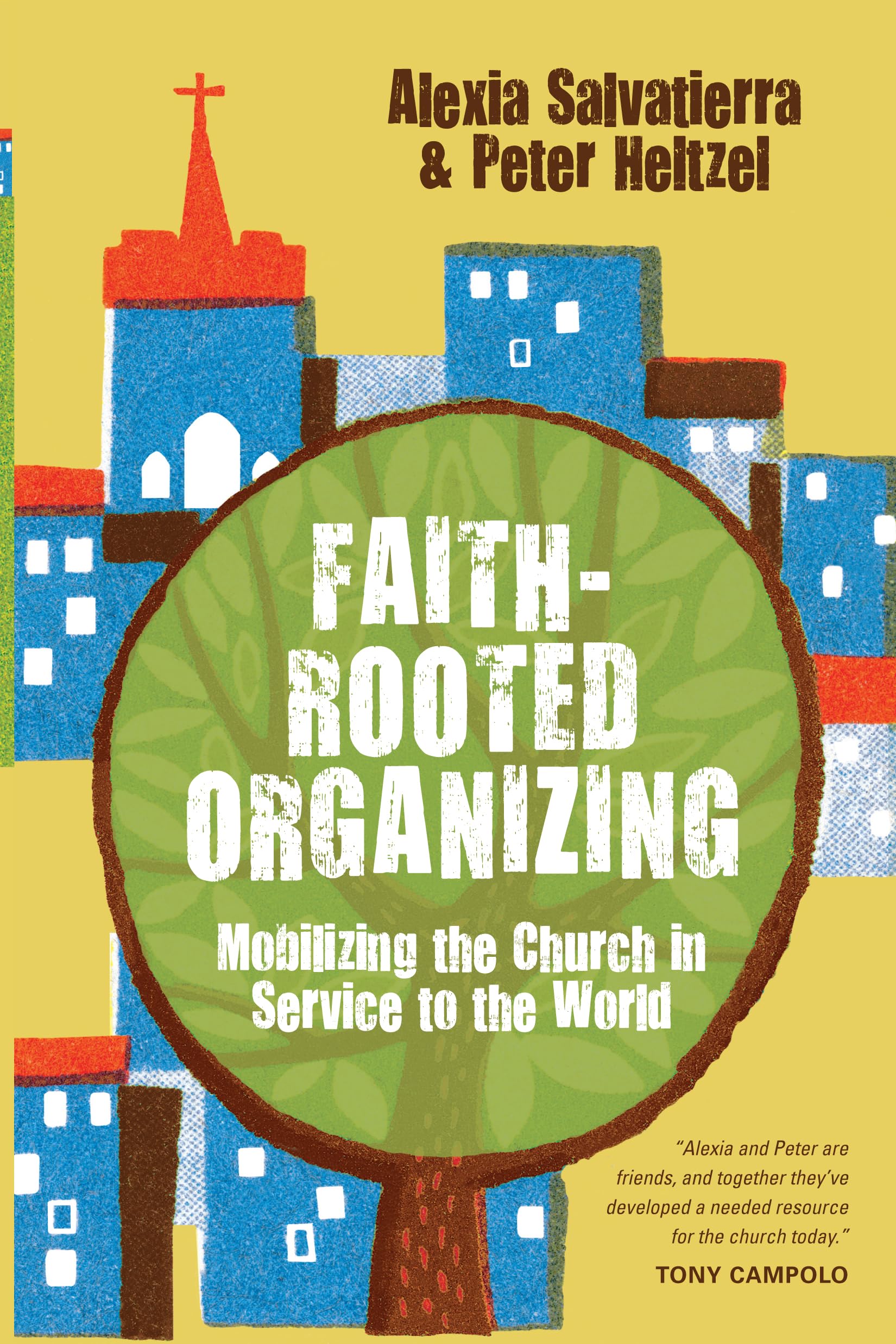 Faith-Rooted Organizing: Mobilizing the Church in Service to the World The Happy Book Stack