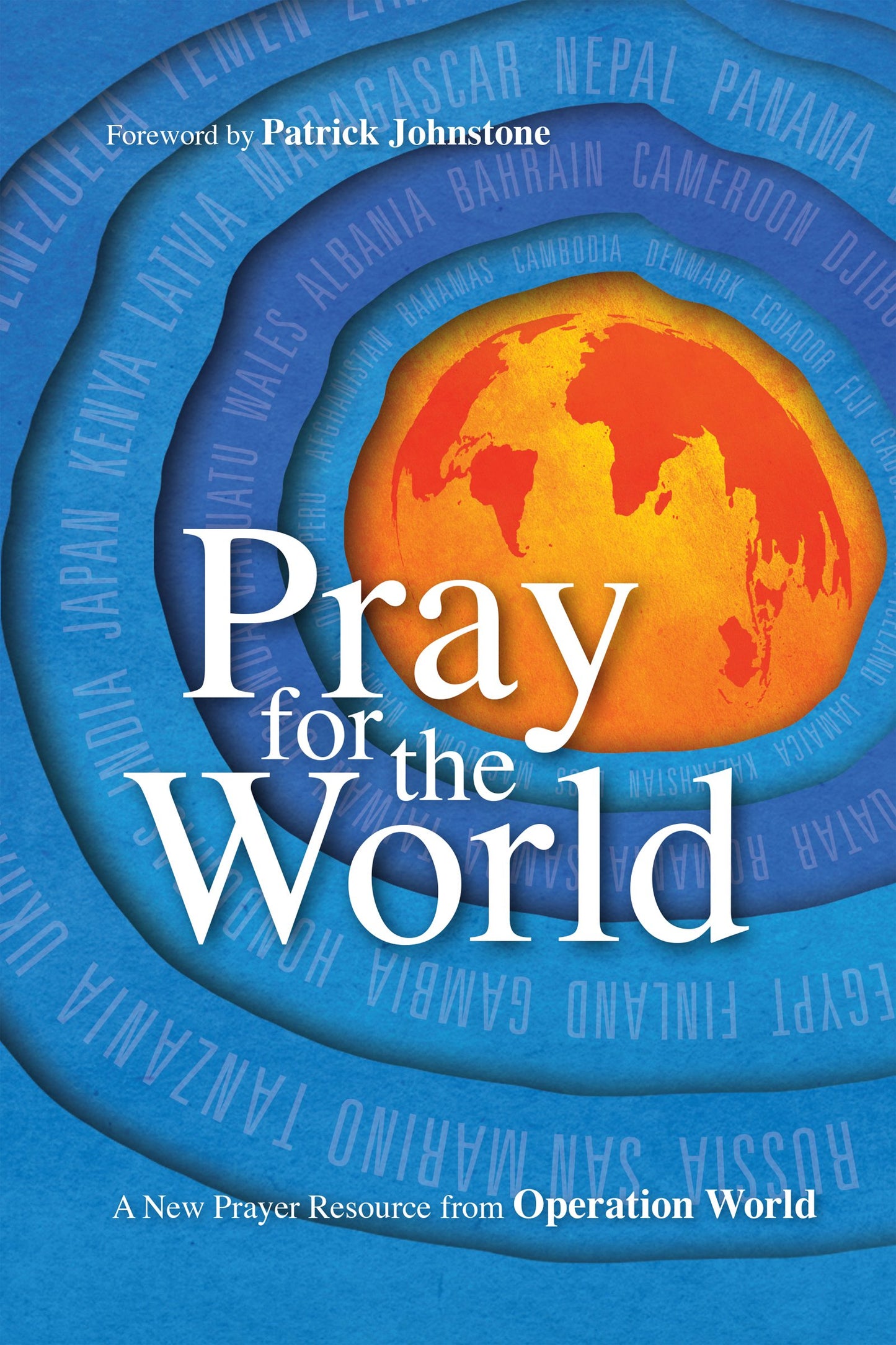 Pray for the World: A New Prayer Resource from Operation World (Operation World Resources) The Happy Book Stack