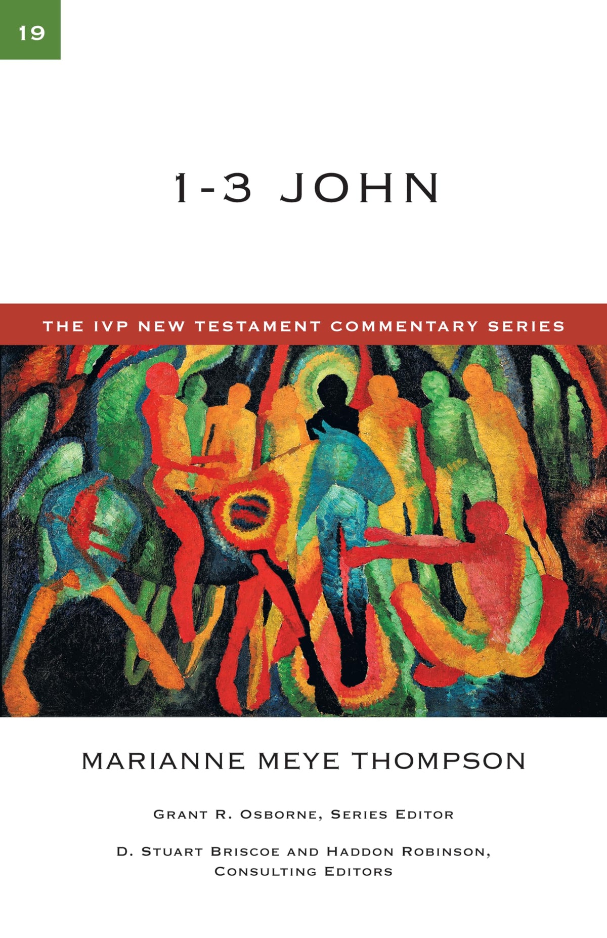 1-3 John: A Commentary on the New Testament (Volume 19) (The IVP New Testament Commentary Series) The Happy Book Stack