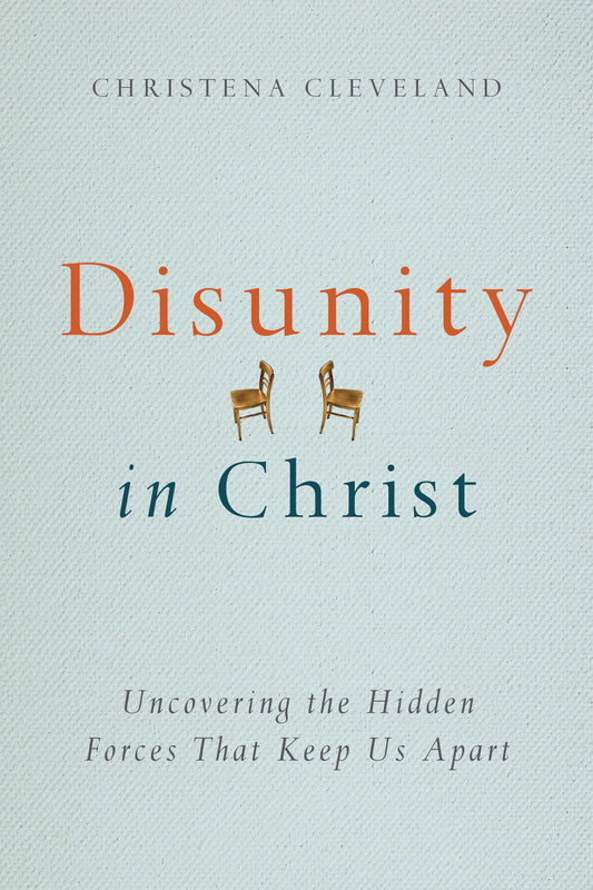 Disunity in Christ: Uncovering the Hidden Forces that Keep Us Apart The Happy Book Stack
