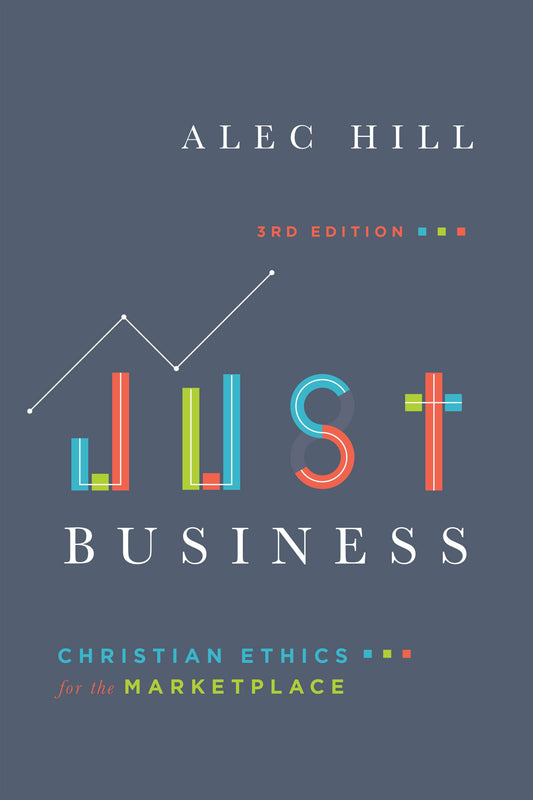 Just Business: Christian Ethics for the Marketplace The Happy Book Stack