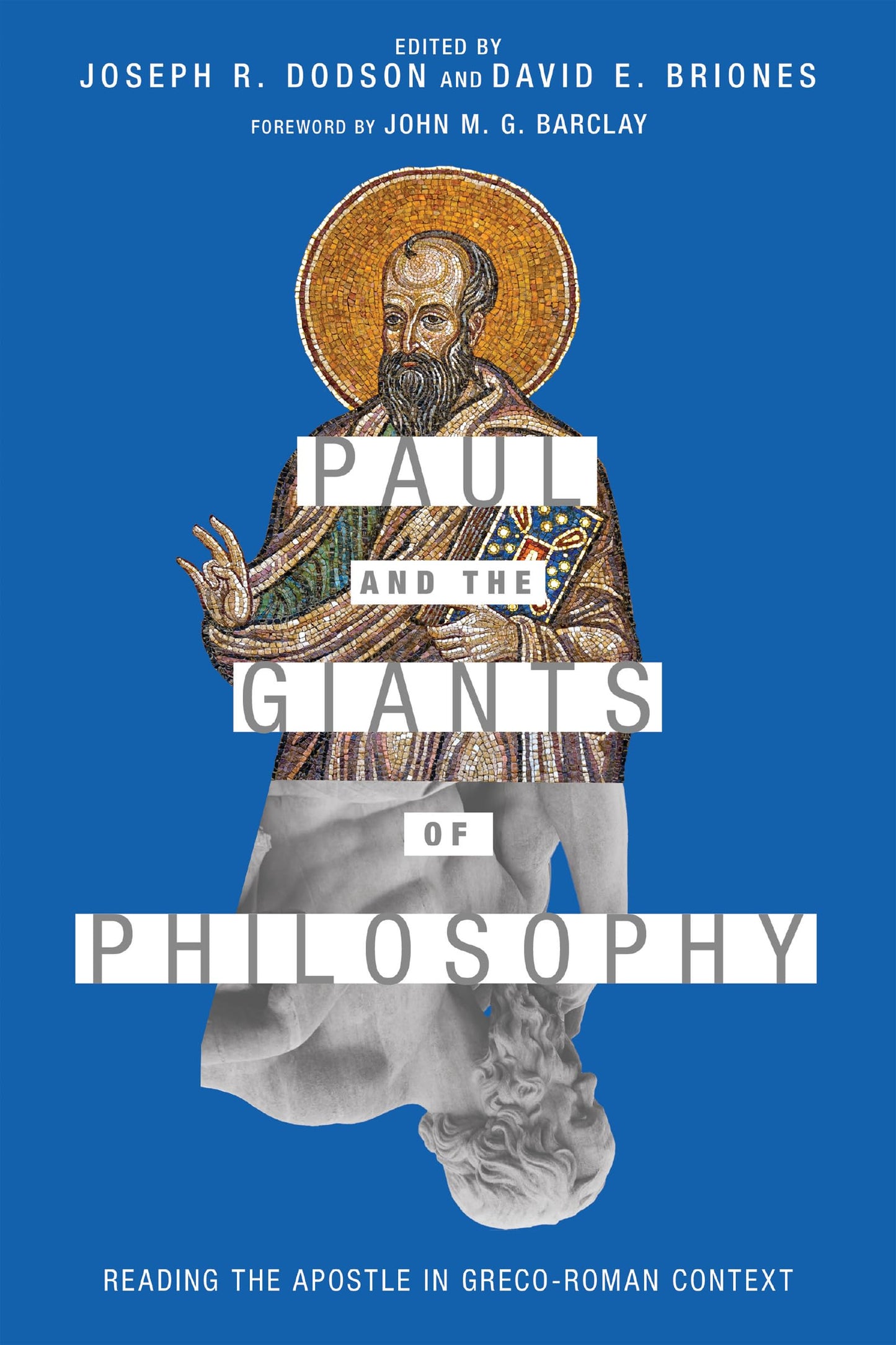 Paul and the Giants of Philosophy: Reading the Apostle in Greco-Roman Context - 5137