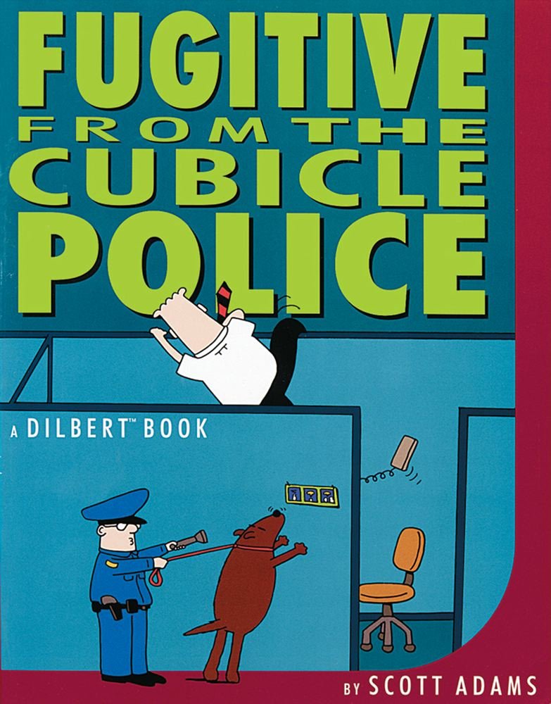 Fugitive from the Cubicle Police The Happy Book Stack