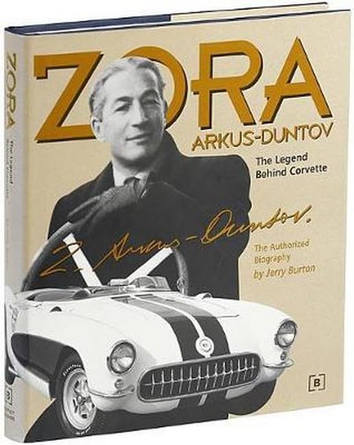 Zora Arkus-Duntov -The Legend Behind Corvette The Happy Book Stack