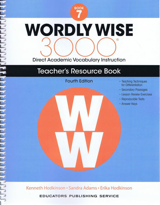 Wordly Wise, Book 7: 3000 Direct Academic Vocabulary Instructions: Teachers' Resource Book - 411