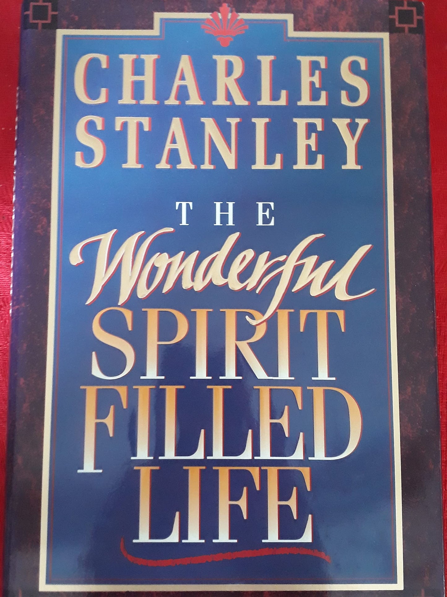 The Wonderful Spirit Filled Life The Happy Book Stack