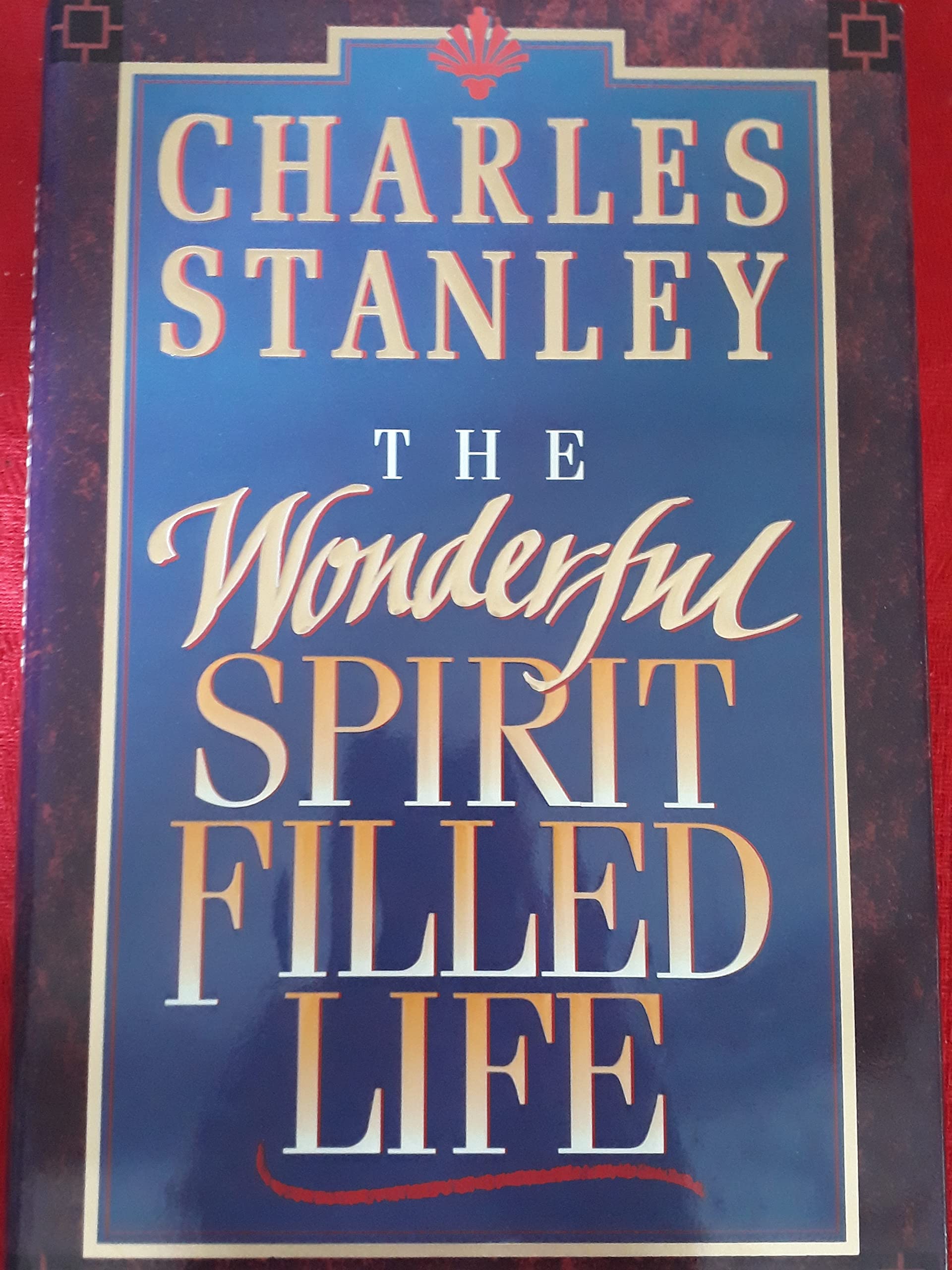 The Wonderful Spirit Filled Life The Happy Book Stack