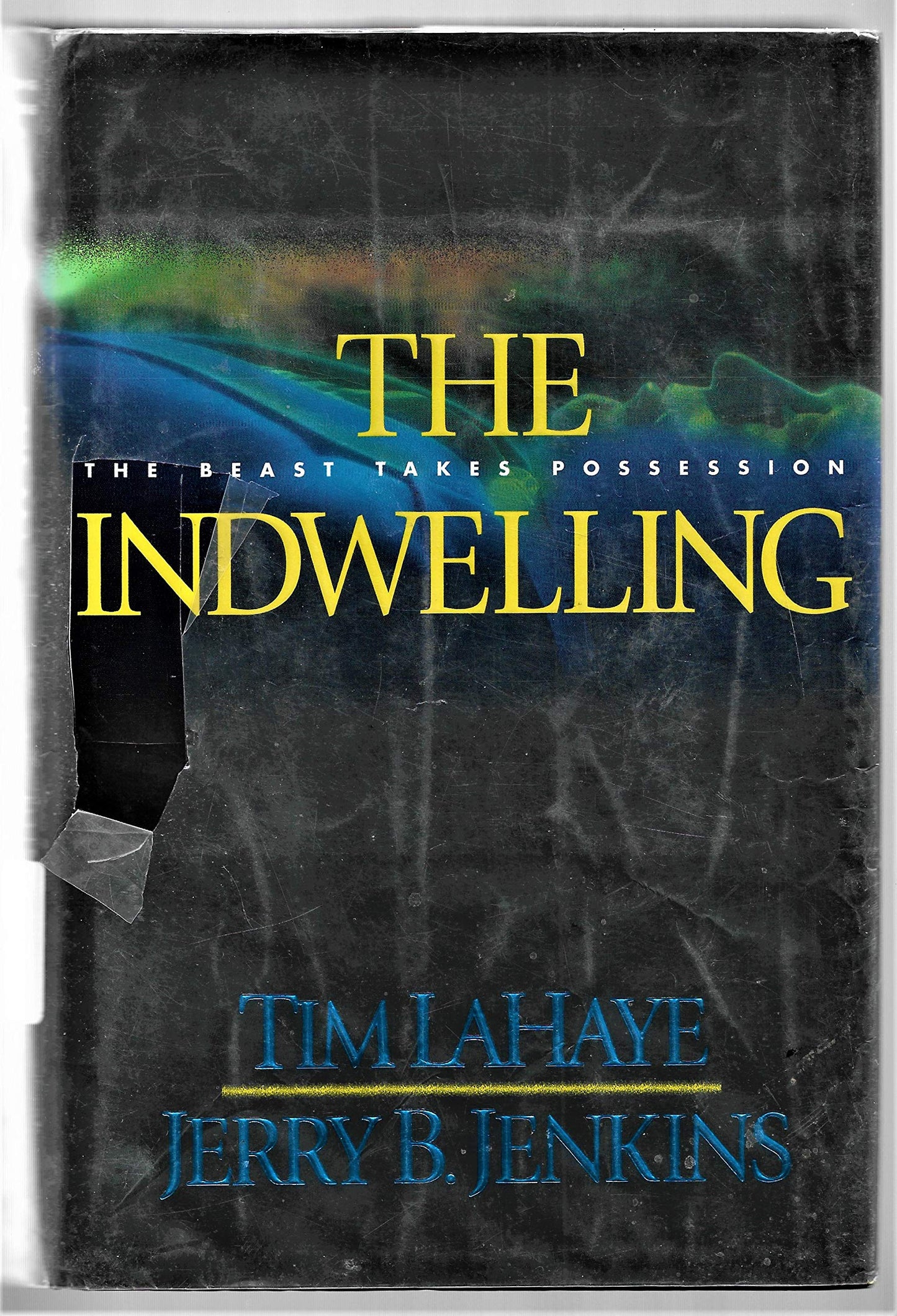 The Indwelling: The Beast Takes Possession (Left Behind #7) - 6251