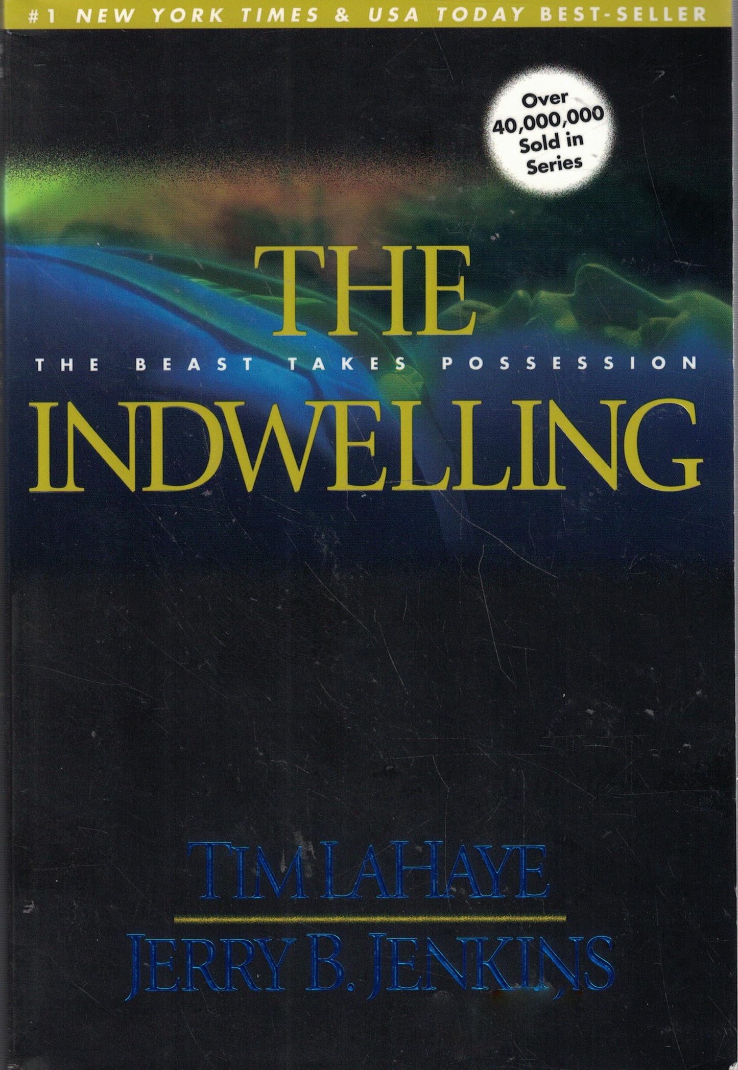 The Indwelling: The Beast Takes Possession (Left Behind No. 7) The Happy Book Stack