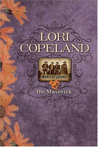 The Maverick (Men of the Saddle #3) The Happy Book Stack