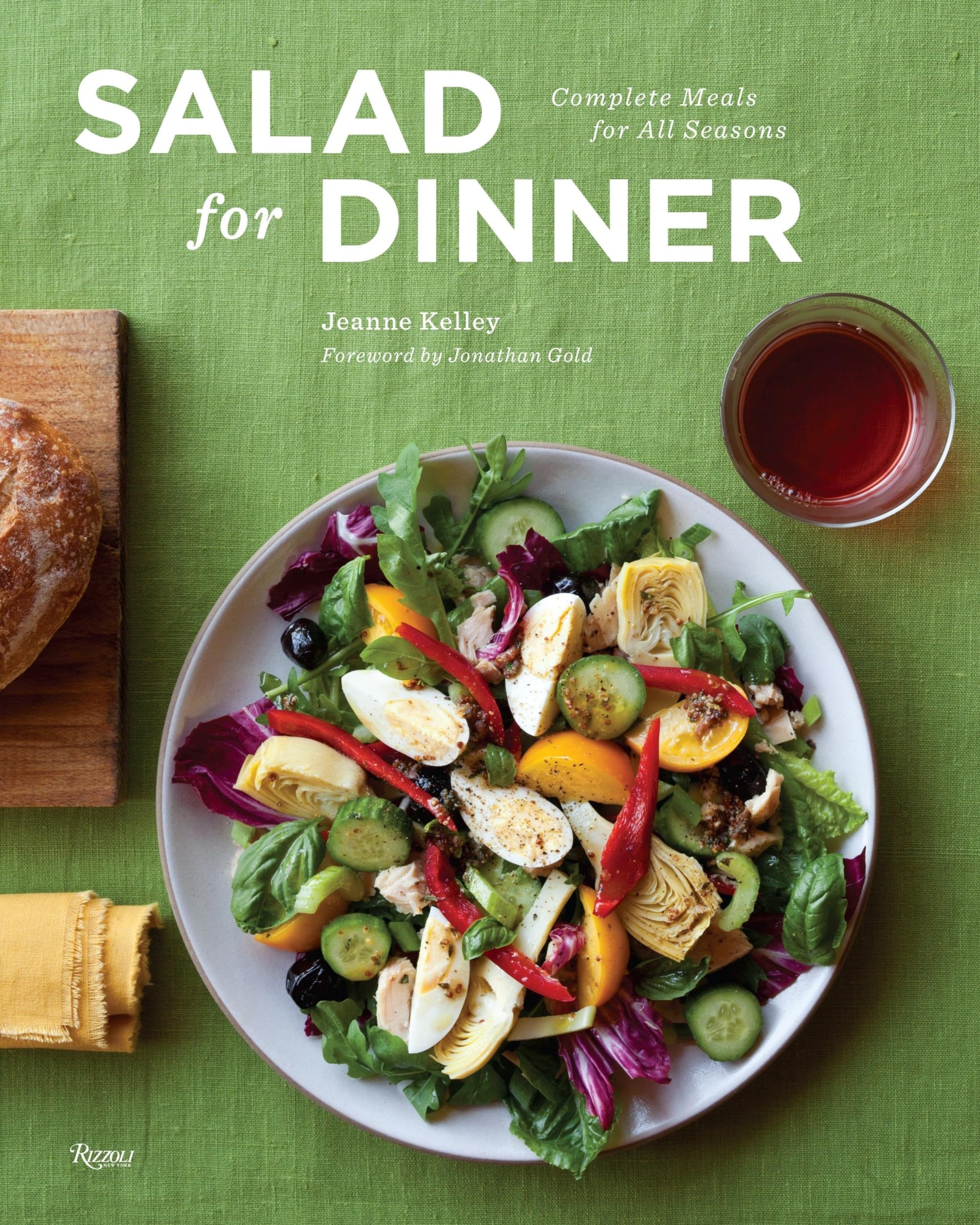 Salad for Dinner: Complete Meals for All Seasons The Happy Book Stack