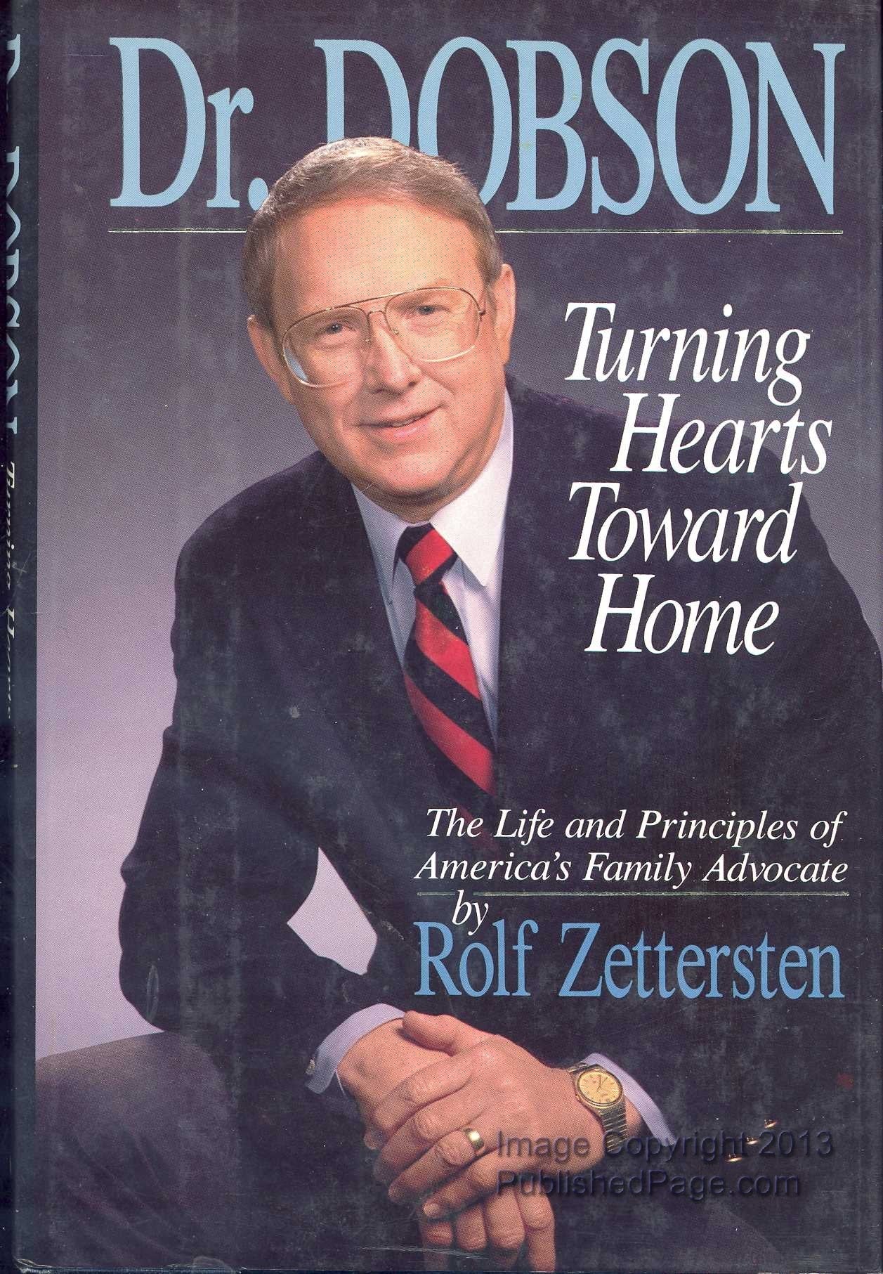 Dr. Dobson: Turning Hearts Toward Home : The Life and Principles of America's Family Advocate The Happy Book Stack