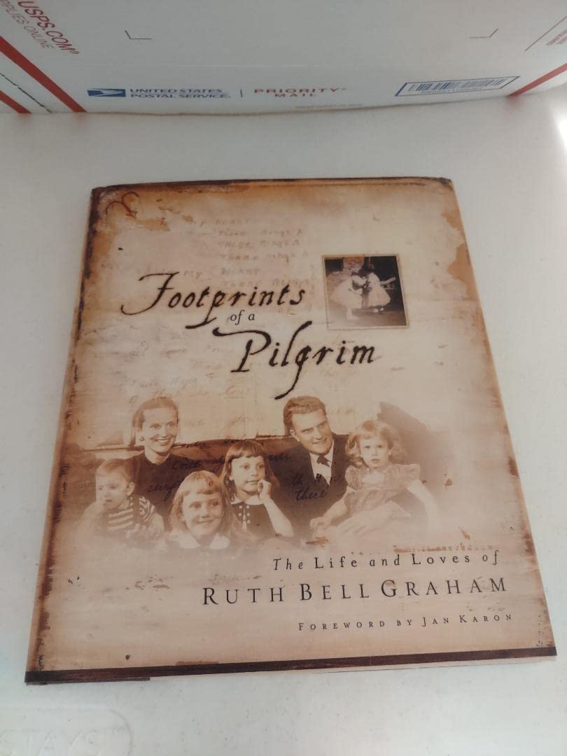 Footprints of a Pilgrim: The Life and Loves of Ruth Bell Graham The Happy Book Stack