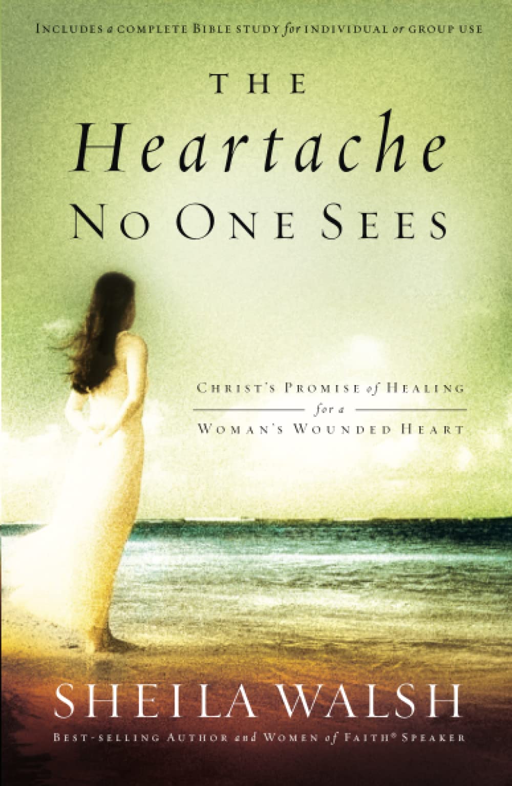 The Heartache No One Sees: Real Healing for a Woman's Wounded Heart The Happy Book Stack