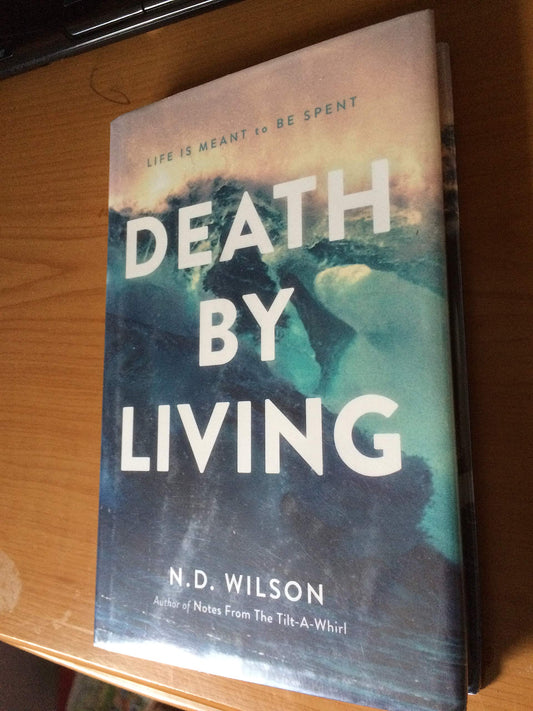 Death by Living: Life Is Meant to Be Spent The Happy Book Stack
