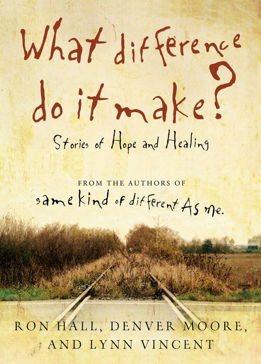 What Difference Do It Make?: Stories of Hope and Healing The Happy Book Stack