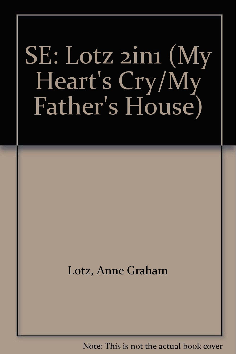 SE: Lotz 2in1 (My Heart's Cry/My Father's House) The Happy Book Stack