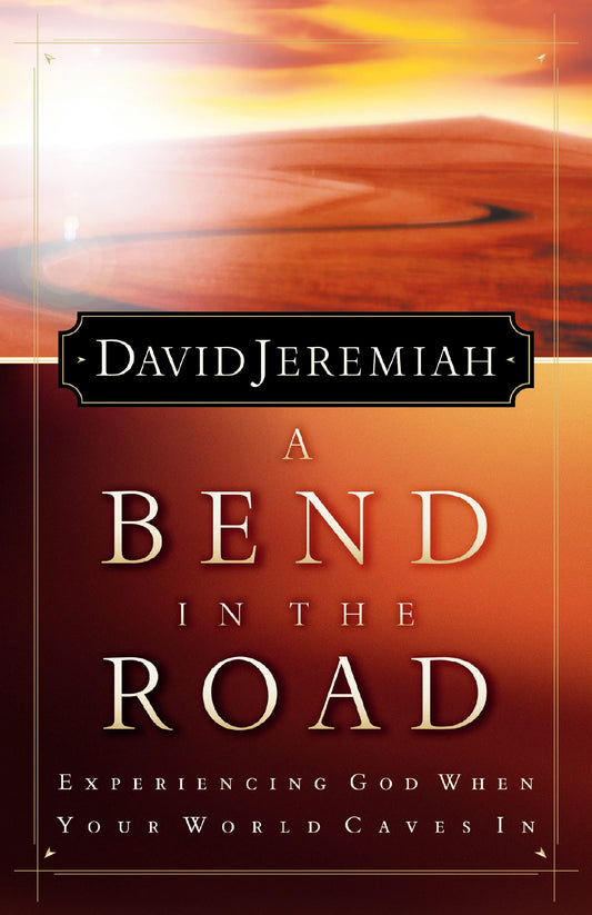 A Bend In The Road: Experiencing God When Your World Caves In The Happy Book Stack