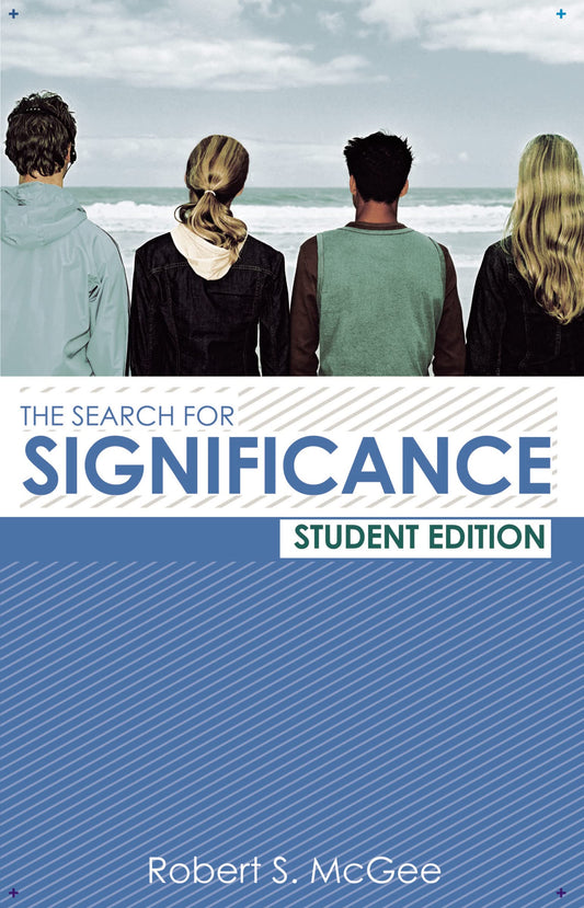 The Search for Significance Student Edition The Happy Book Stack
