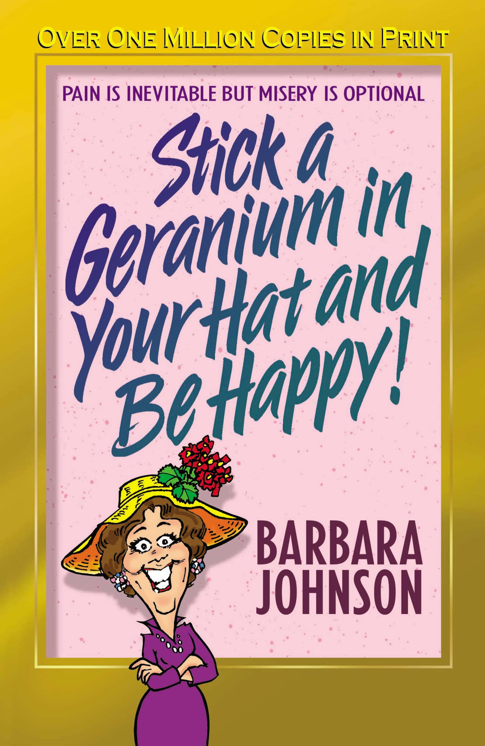 Stick a Geranium in Your Hat and Be Happy The Happy Book Stack