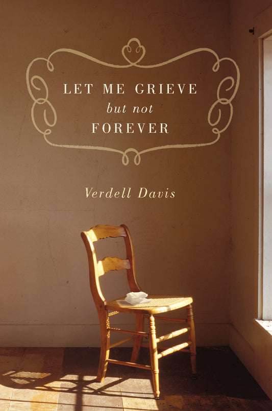 Let Me Grieve, But Not Forever The Happy Book Stack