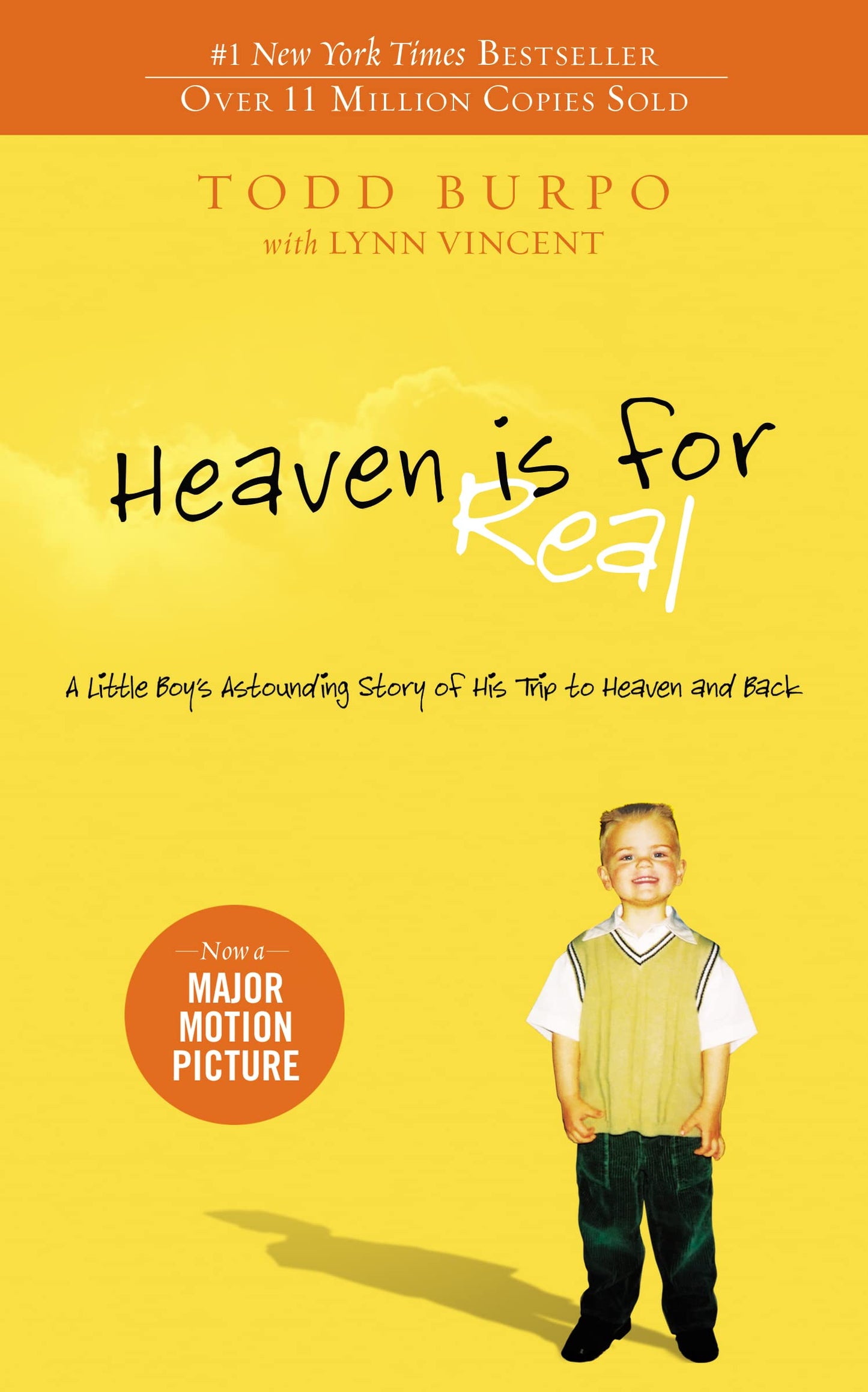 Heaven is for Real: A Little Boy's Astounding Story of His Trip to Heaven and Back - 5502