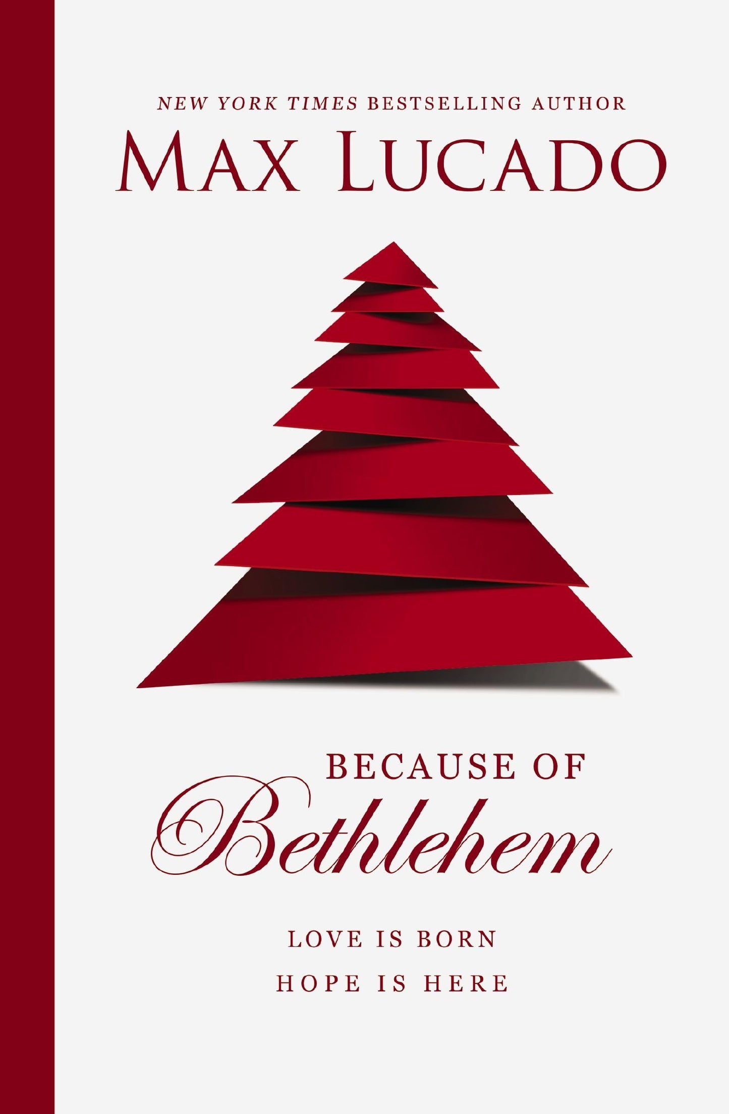 Because of Bethlehem: Love Is Born, Hope Is Here The Happy Book Stack