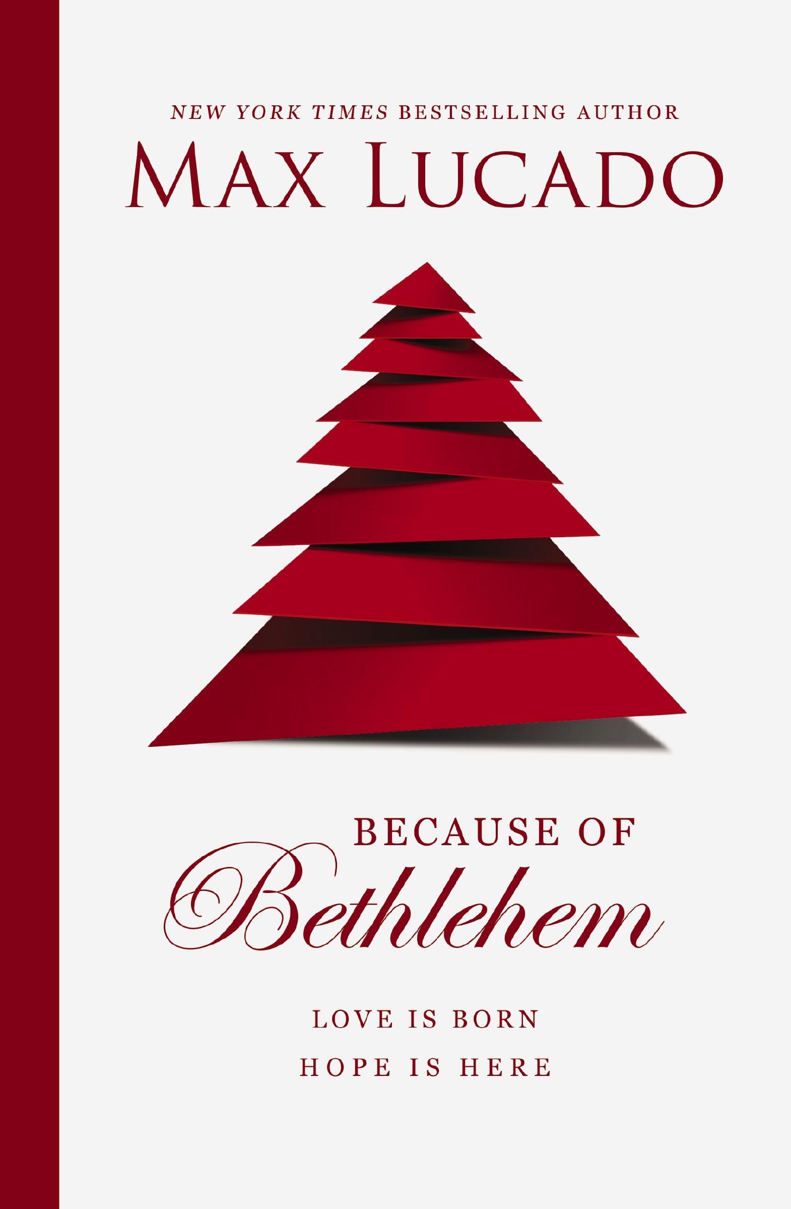 Because of Bethlehem: Love Is Born, Hope Is Here The Happy Book Stack